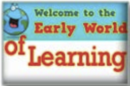 Early World of Learning